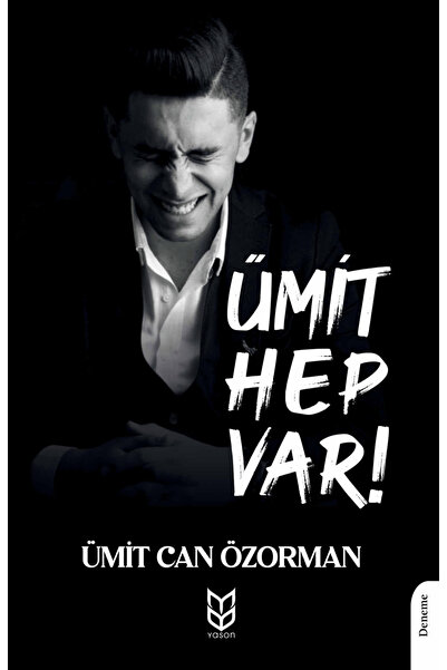 Yason Yayıncılık Ümit Hep Var! / Ümit Can Özorman / Yason Yayıncılık / 978625...