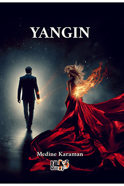 Tilki Kitap Yangın / Medine Karaman / Tilki Kitap / 9786256831940