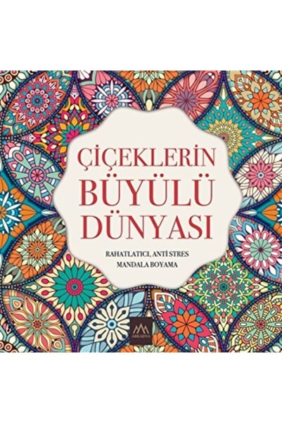 Arkadya Yayınları Çiçeklerin Büyülü Dünyası