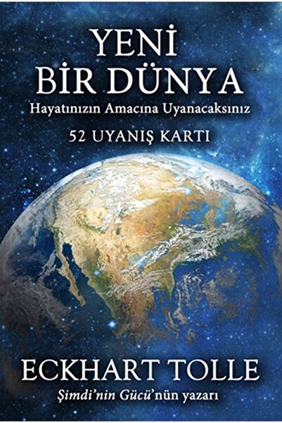 Artemis Yayınları Yeni Bir Dünya - Hayatın Amacına Uyanacaksınız ( 52 Uyanış ...
