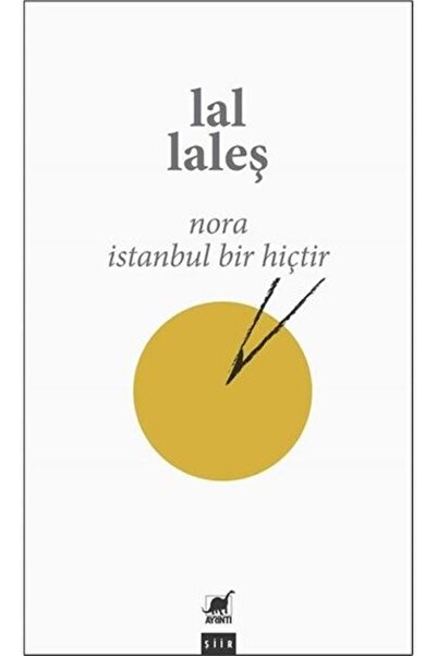 Ayrıntı Yayınları Nora Istanbul Bir Hiçtir