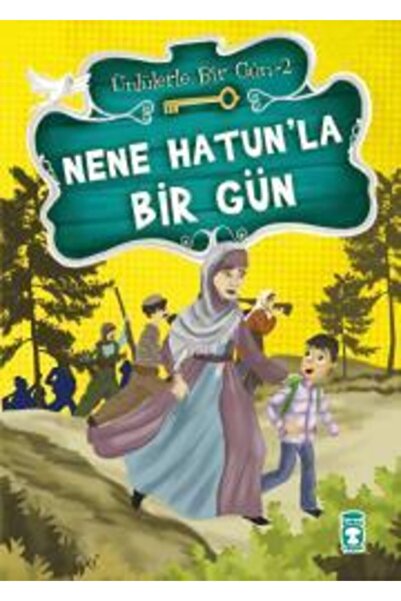 Timaş Çocuk Nene Hatun'la Bir Gün