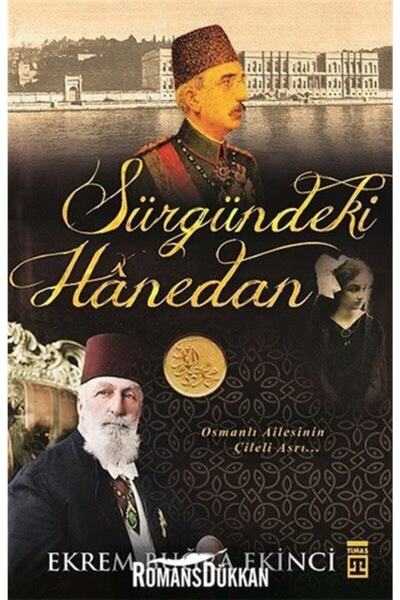 Timaş Yayınları Sürgündeki Hanedan