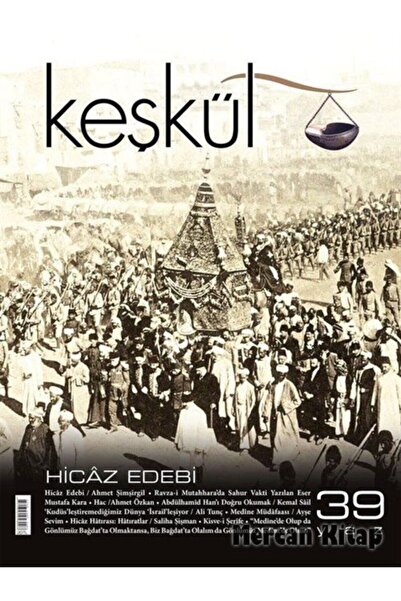 Timaş Yayınları Keşkül Sayı:39 / Hicaz Edebi