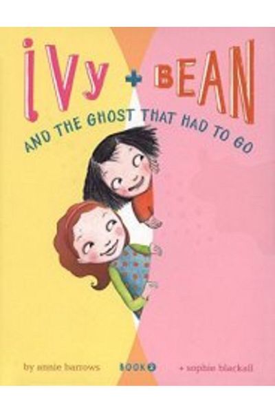 Chronicle Books Ivy And Bean 2 - Ghost That Had To Go