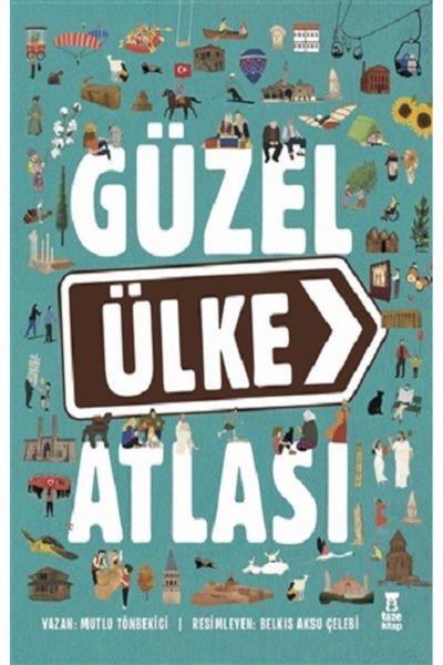 Taze Kitap Güzel Ülke Atlası (Ciltli) kitabı / Mutlu Tönbekici / Taze Kitap