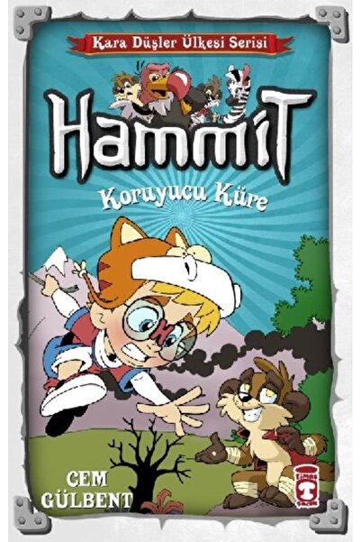 Timaş Çocuk Hammit Koruyucu Küre / Kara Düşler Ülkesi Serisi kitabı / Cem Gül...