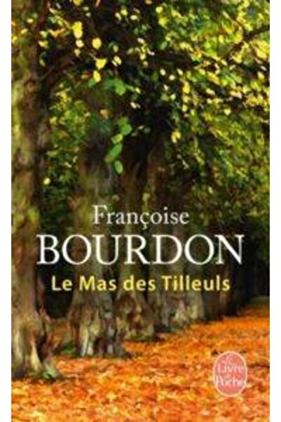 Le Livre de Poche Mas Des Tilleus
