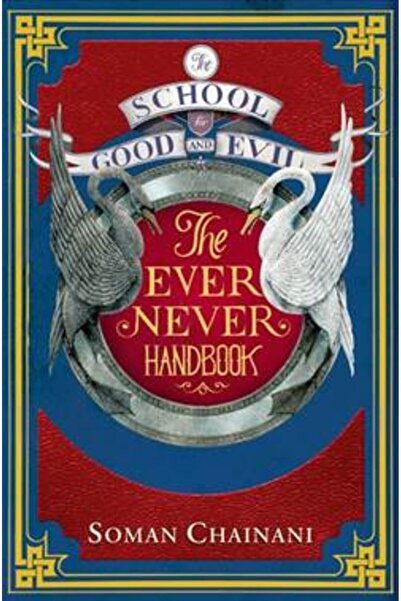 Harper Collins Ever Never Handbook (The School For Good And Evil Companion)
