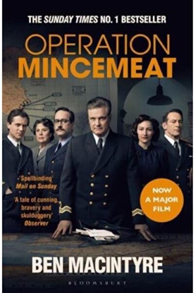 Bloomsbury Publishing Επεμβάσεις Mincemeat Η αληθινή ιστορία του κατασκοπευτή...