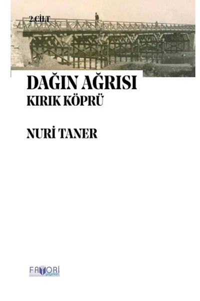 Favori Yayınları Dağın Ağrısı 2 - Kırık Köprü-cevşen-i Kebir Hediyeli