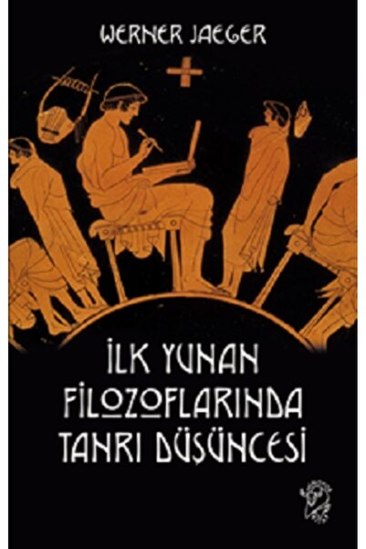 Minotor Kitap İlk Yunan Filozoflarında Tanrı Düşüncesi kitabı - Werner Jaeger...