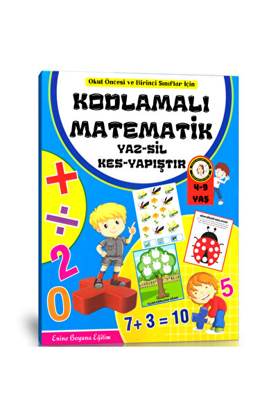 Enine Boyuna Eğitim Kodlamalı Matematik YAZ-SİL-KES-YAPIŞTIR Seti (Okul Önces...