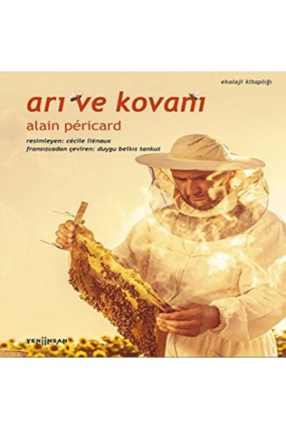 Yeni İnsan Yayınları Arı ve Kovanı kitabı - Alain Pericard - Yeni İnsan Yayın...