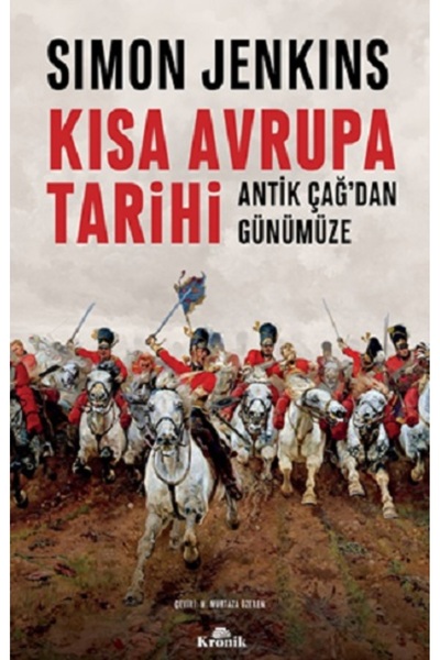 Kronik Kitap Kısa Avrupa Tarihi kitabı - Simon Jenkins - Kronik Kitap