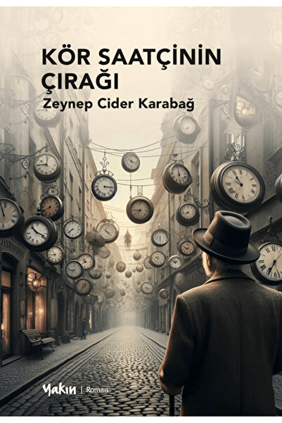 Yakın Kitabevi Kör Saatçinin Çırağı / Zeynep Cider Karabağ / Yakın Kitabevi /...