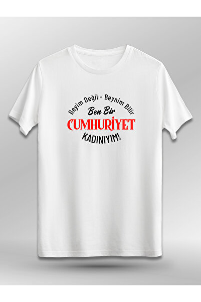 Trakya Bazaar Beyim Değil Beynim Bilir Ben Bir Cumhuriyet Kadınıyım (Baskılı Üniseks Tişört)