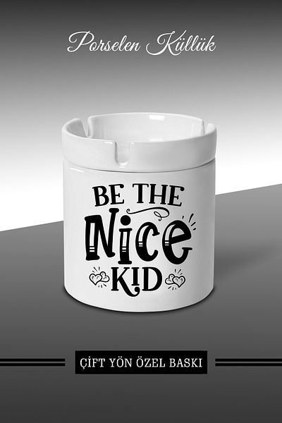 bymat Be The Nice Kid Designed Ashtray - Porcelain Ashtray - Ashtray *külX169