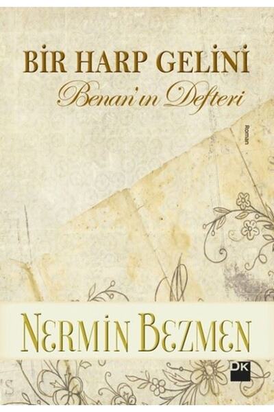 Doğan Kitap Bir Harp Gelini Benan'ın Defteri- Nermin Bezmen