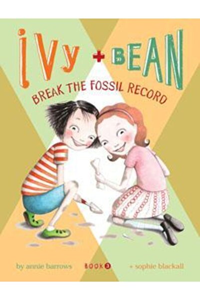 Chronicle Books Ivy And Bean 3: Break The Fossil Record