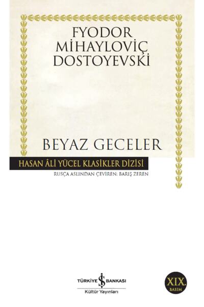 TÜRKİYE İŞ BANKASI KÜLTÜR YAYINLARI Beyaz Geceler