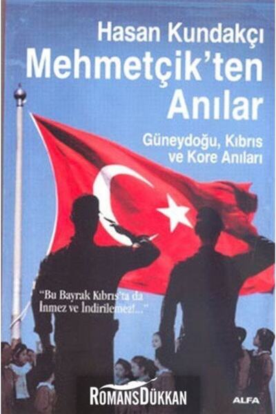 Alfa Yayınları Mehmetçik'ten Anılar & Güneydoğu, Kıbrıs Ve Kore Anıları