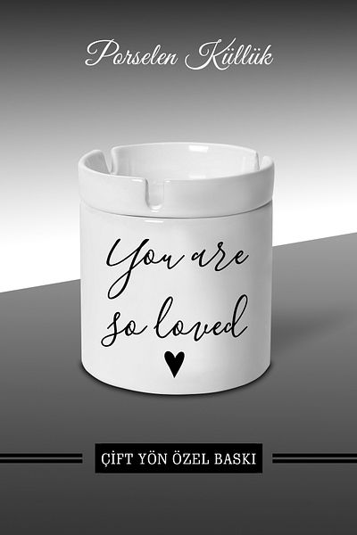 Bytwo You Are So Loved Designed Ashtray - Πορσελάνινο Τασάκι - Επιτραπέζιο Τασάκι *külbytX100