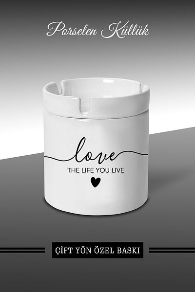 bymat Love The Life You Live Designed Ashtray - Porcelain Ashtray - Ashtray *külX99
