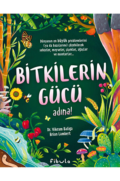 Fibula Yayıncılık Bitkilerin Gücü Adına / Vikram Baliga / Fibula Yayıncılık /...