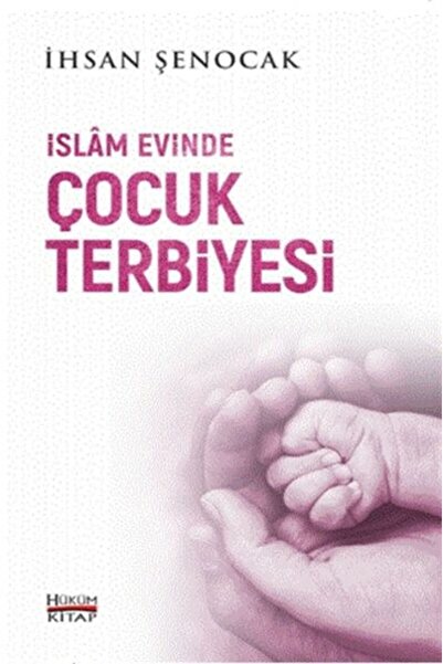 Genel Markalar İslam Evinde Çocuk Terbiyesi