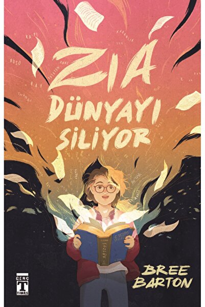 Genç Timaş Zia Dünyayı Siliyor (11+ Yaş) (Bree Barton)