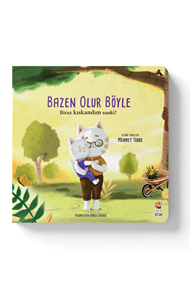 Sincap Kitap Bazen Olur Böyle Biraz Kıskandım Sanki 0-6 Yaş Eğitici Hikaye Ki...