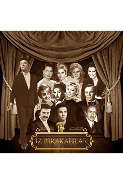 plakmarketi Iz Bırakanlar 40 Yıl Önce 40 Yıl Sonra - Plak Alithestereo