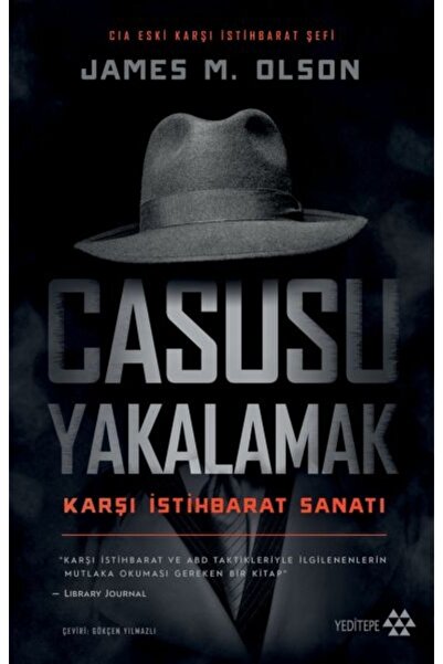 Yeditepe Yayınevi Casusu Yakalamak - Karşı Istihbarat Sanatı
