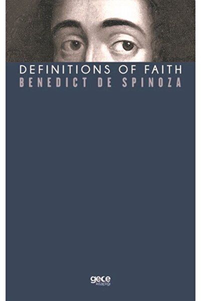 Gece Kitaplığı Definiții de credință - - Cartea Benedictus De Spinoza