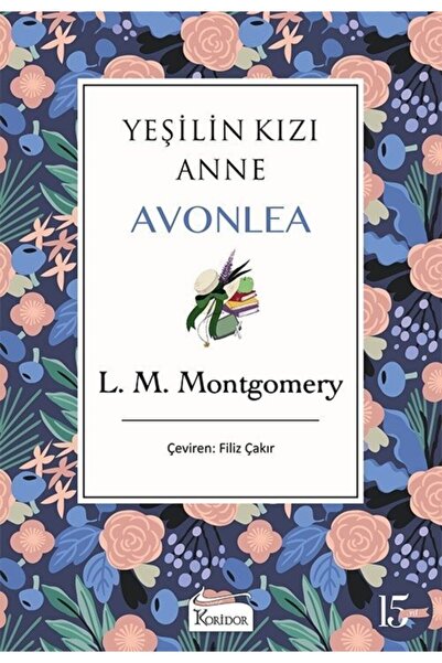 Koridor Yayınları Yeşilin Kızı Anne Avonlea - Bez Cilt