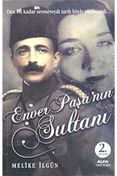 Alfa Yayınları Enver Paşa'nın Sultanı