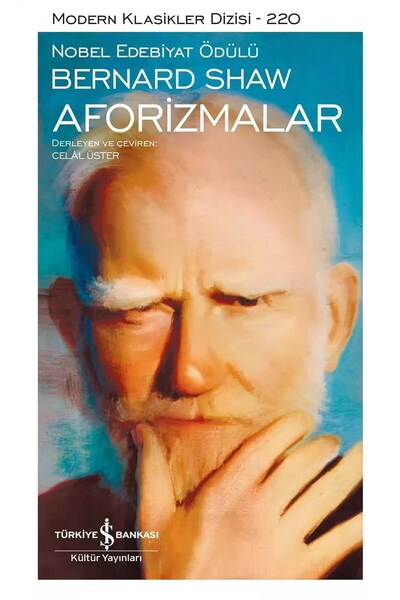 TÜRKİYE İŞ BANKASI KÜLTÜR YAYINLARI Aforizmalar (Bernard Shaw)