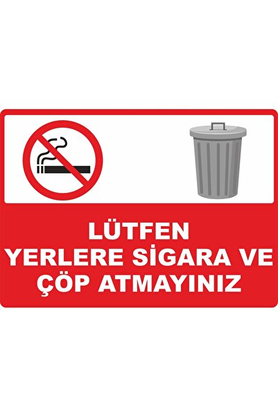 LÜTFEN YERLERE SİGARA VE ÇÖP ATMAYINIZ Dijital UV Folyo Baskı Uyarı Etiket Yapıştırma Sticker 35x25