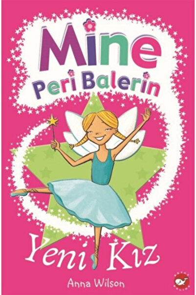 Beyaz Balina Yayınları Mine Fairy Ballerina- 1 - New Girl