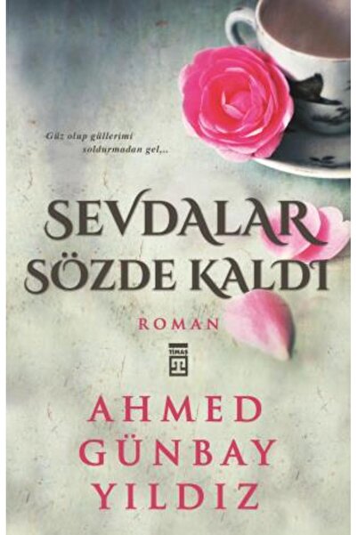 Timaş Yayınları Sevdalar Sözde Kaldı