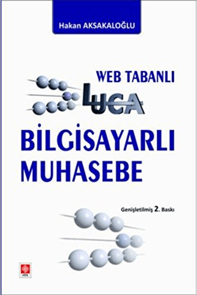 Ekin Basım Yayın Luca Bilgisayarlı Muhasebe Web Tabanlı / Hakan Aksakaloğlu /...