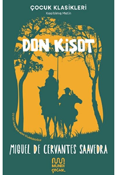 MUNDİ Don Kişot - Çocuk Klasileri Kısaltılmış Metin
