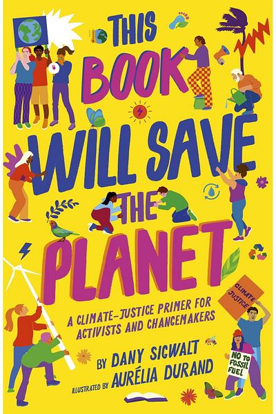 FRANCES LINCOLN This Book Will Save The Planet