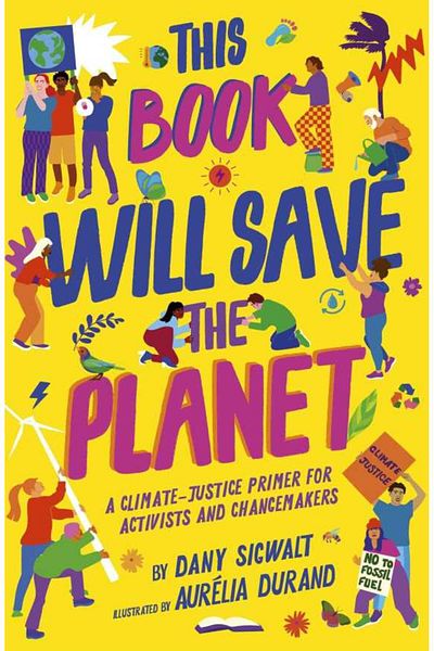 FRANCES LINCOLN This Book Will Save The Planet