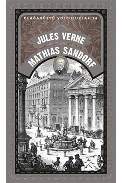 Alfa Yayınları Mathias Sandorf - Olağanüstü Yolculuklar 14