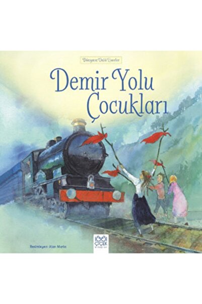 1001 Çiçek Kitaplar Demir Yolu Çocukları Kolektif - Kolektif