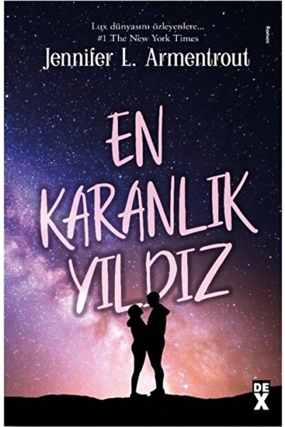 Genel Markalar En Karanlık Yıldız / Dex Yayınevi / Jennifer L. Armentrout