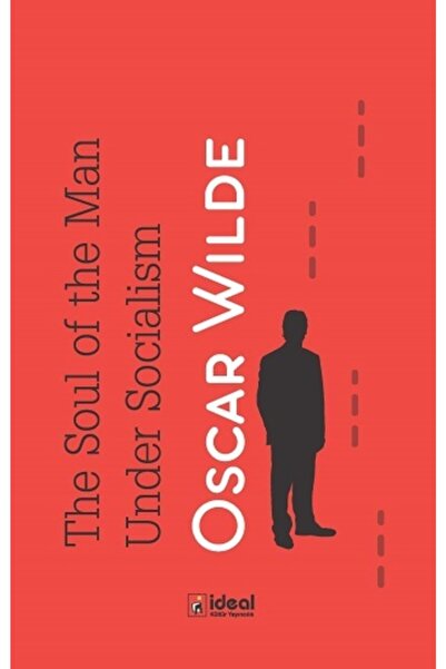 İdeal Kültür Yayıncılık The Soul Of Man Under Socialism - - Oscar Wilde Kitabı