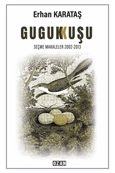 Ozan Yayıncılık Guguk Kuşu - - Erhan Karataş Kitabı